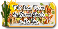  La Paz's Best Street Taco Stands